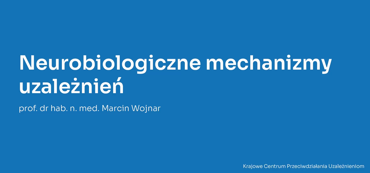 Neurobiologiczne mechanizmy uzależnień